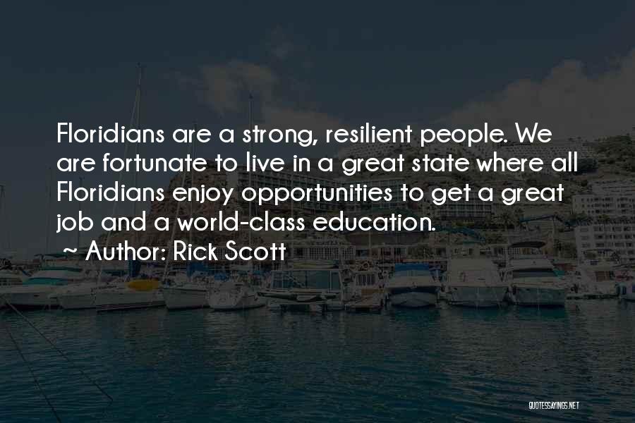 Strong Resilient Quotes By Rick Scott