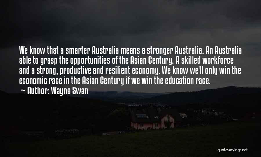 Strong Resilient Quotes By Wayne Swan