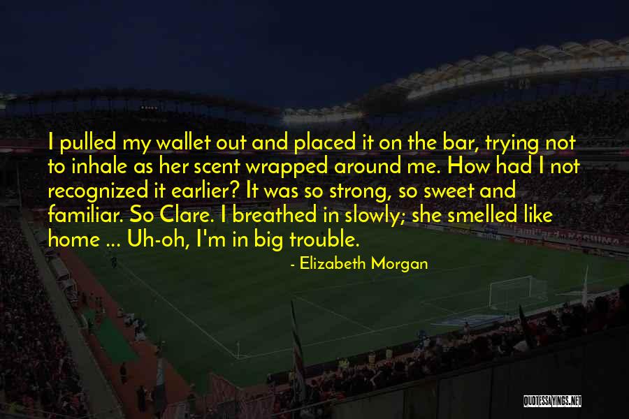 Strong She Quotes By Elizabeth Morgan Strong She Quotes By Elizabeth Morgan