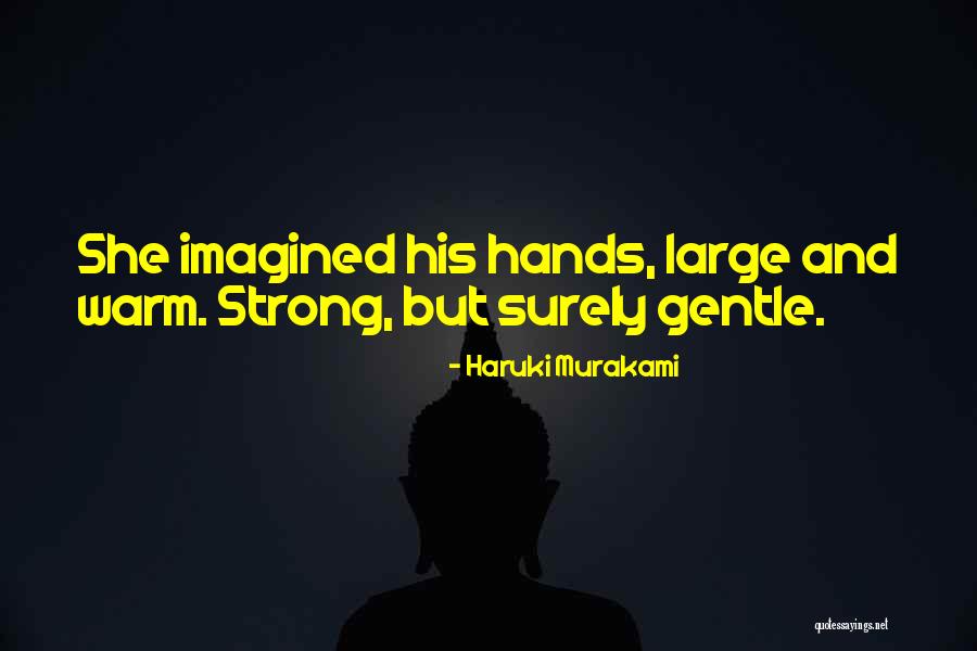 Strong She Quotes By Haruki Murakami Strong She Quotes By Haruki Murakami