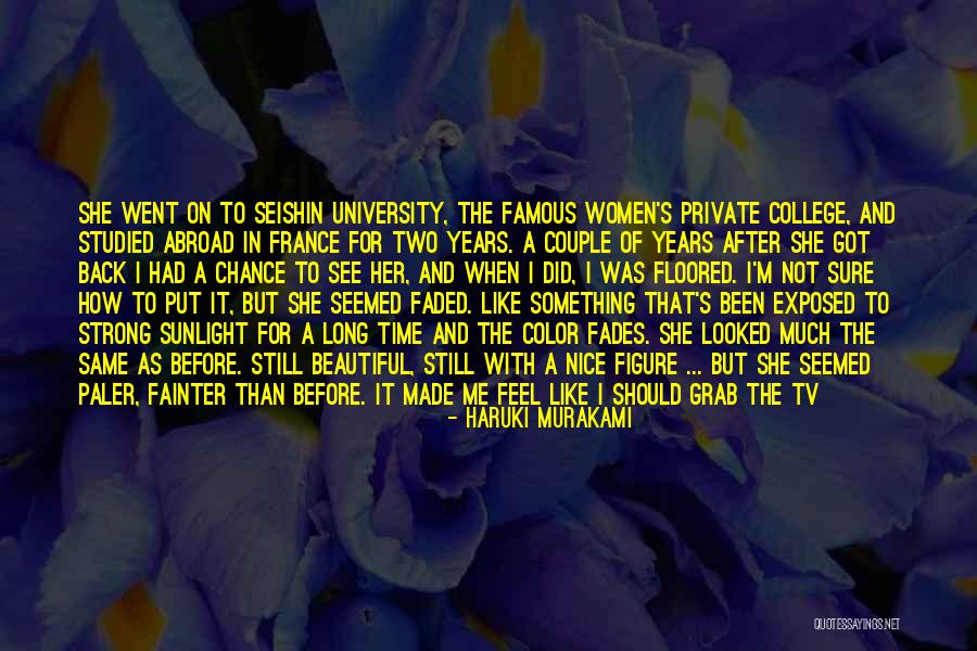 Strong She Quotes By Haruki Murakami Strong She Quotes By Haruki Murakami