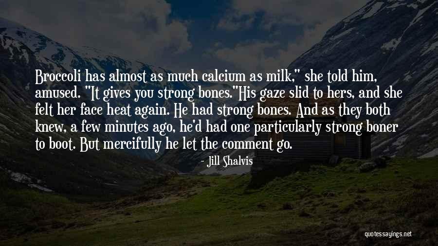 Strong She Quotes By Jill Shalvis Strong She Quotes By Jill Shalvis