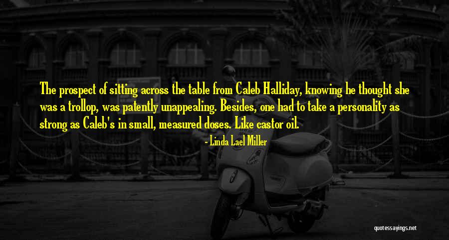 Strong She Quotes By Linda Lael Miller Strong She Quotes By Linda Lael Miller