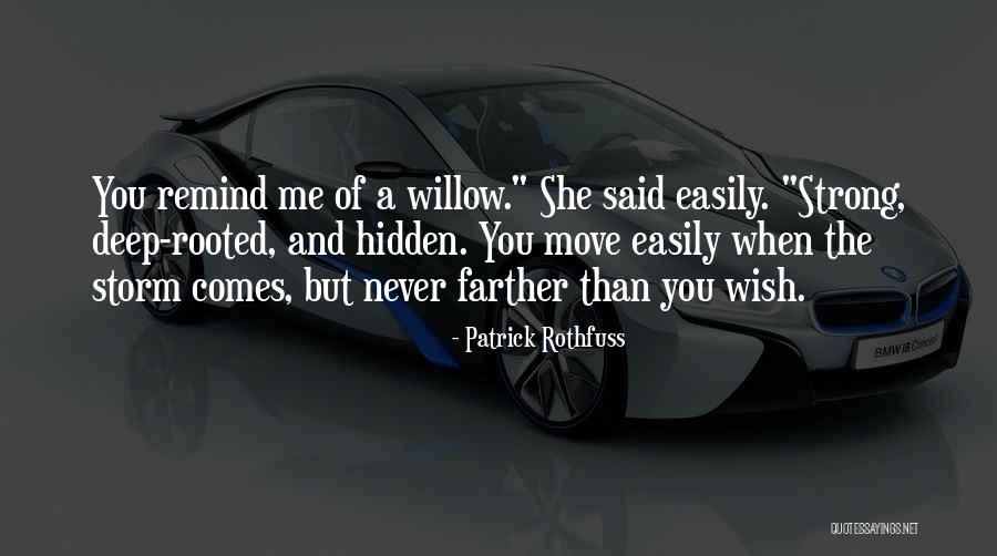 Strong She Quotes By Patrick Rothfuss Strong She Quotes By Patrick Rothfuss