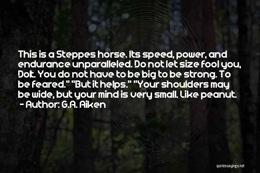 Strong Shoulders Quotes By G.A. Aiken