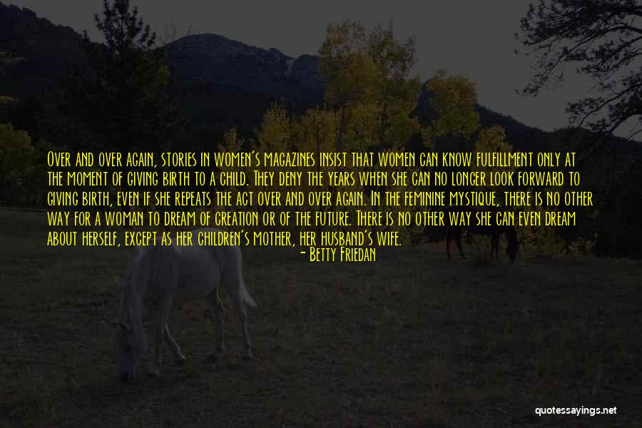 Strong Single Woman Quotes By Betty Friedan Strong Single Woman Quotes By Betty Friedan