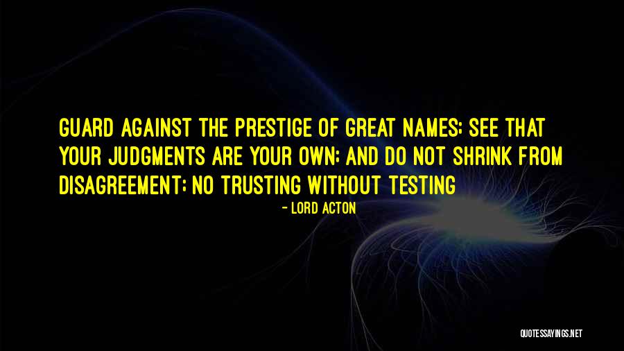 Strong Sister In Law Quotes By Lord Acton Strong Sister In Law Quotes By Lord Acton