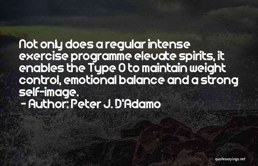 Strong Spirits Quotes By Peter J. D'Adamo