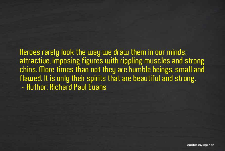 Strong Spirits Quotes By Richard Paul Evans