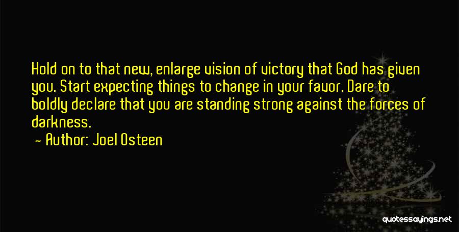 Strong Standing Quotes By Joel Osteen