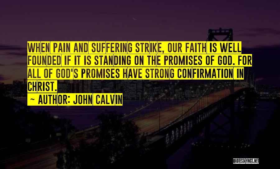Strong Standing Quotes By John Calvin