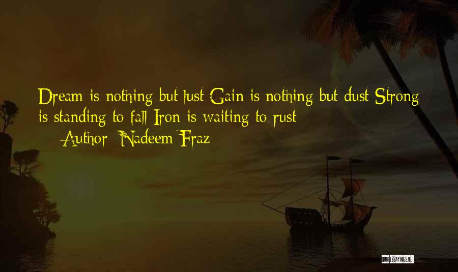 Strong Standing Quotes By Nadeem Fraz