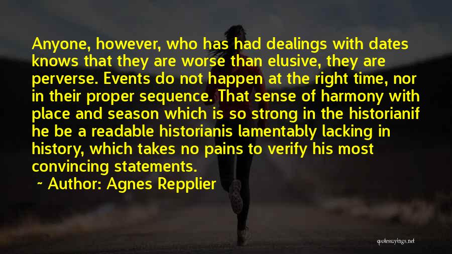 Strong Statements Quotes By Agnes Repplier