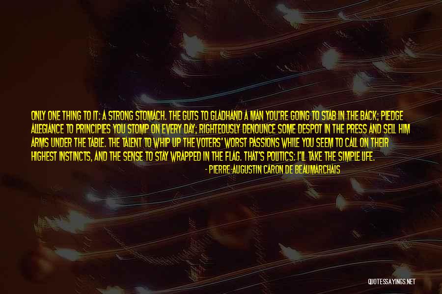 Strong Stomach Quotes By Pierre-Augustin Caron De Beaumarchais Strong Stomach Quotes By Pierre-Augustin Caron De Beaumarchais