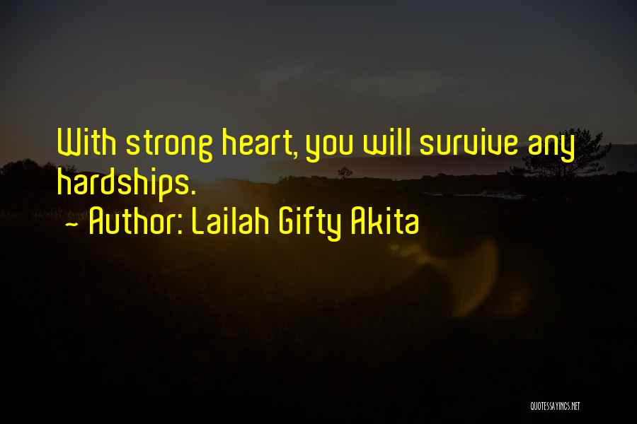 Strong Survive Quotes By Lailah Gifty Akita