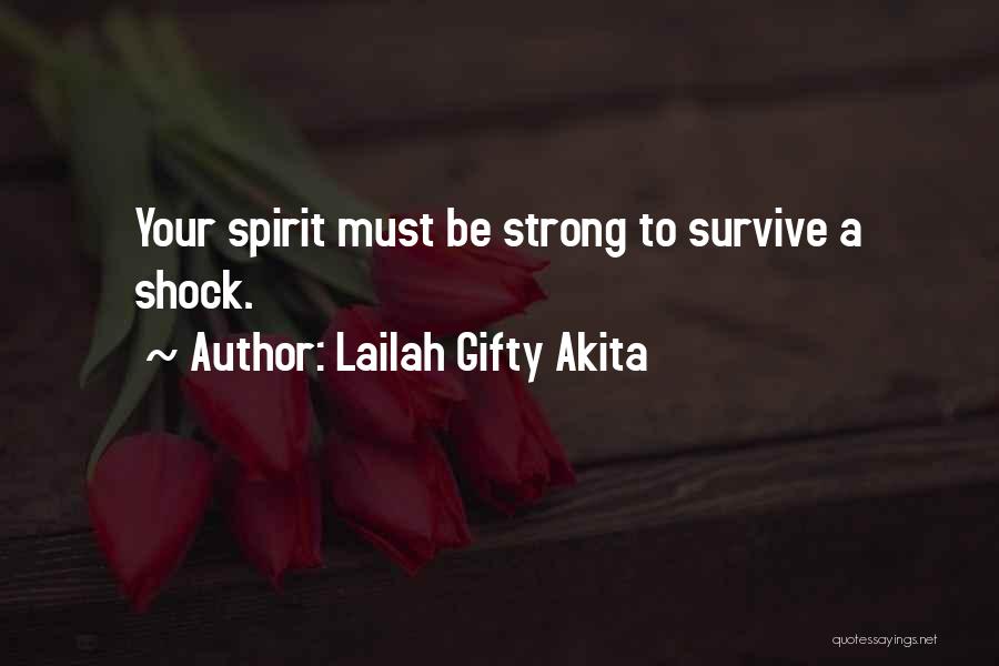 Strong Survive Quotes By Lailah Gifty Akita