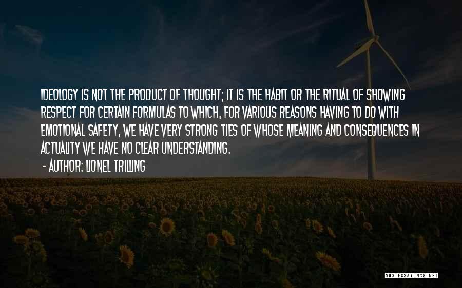 Strong Ties Quotes By Lionel Trilling