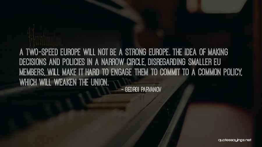 Strong Union Quotes By Georgi Parvanov Strong Union Quotes By Georgi Parvanov