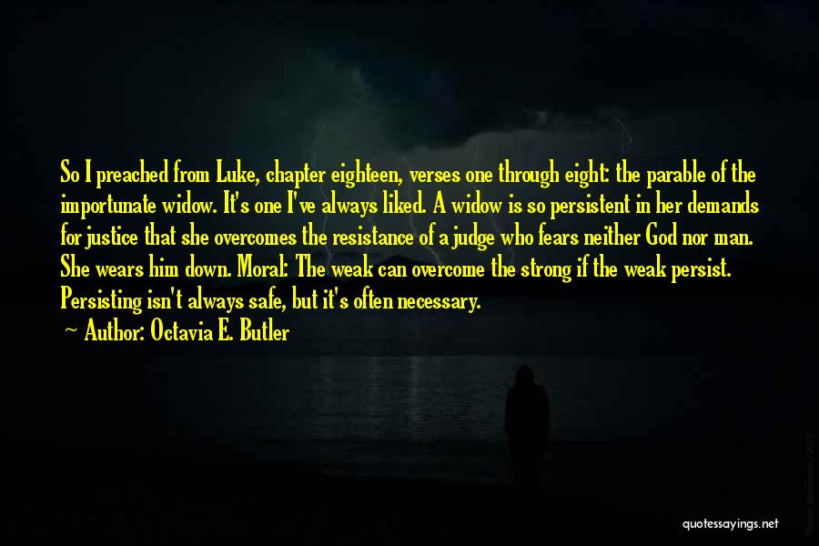 Strong Widow Quotes By Octavia E. Butler