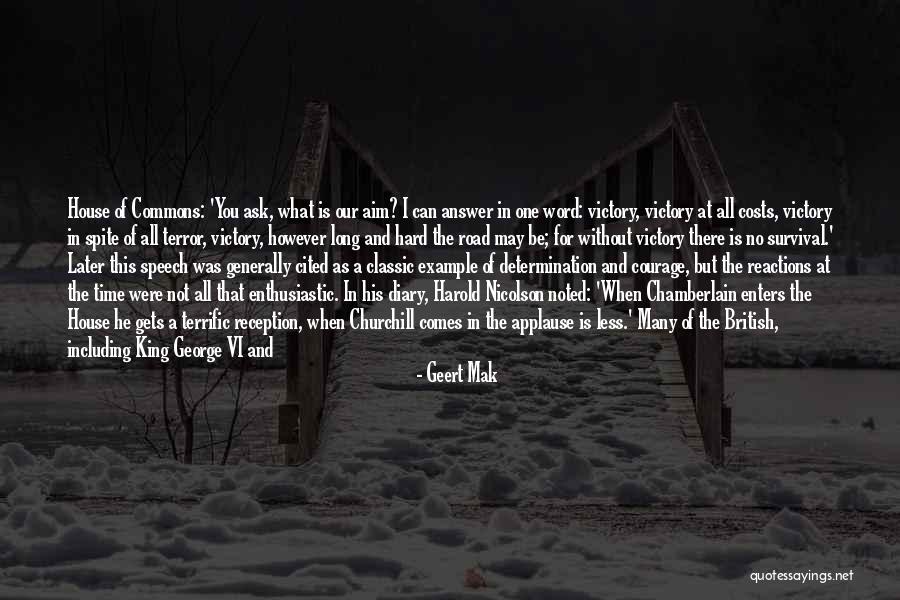Strong Will And Determination Quotes By Geert Mak Strong Will And Determination Quotes By Geert Mak