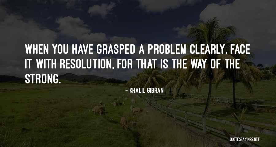 Strong Will And Determination Quotes By Khalil Gibran Strong Will And Determination Quotes By Khalil Gibran