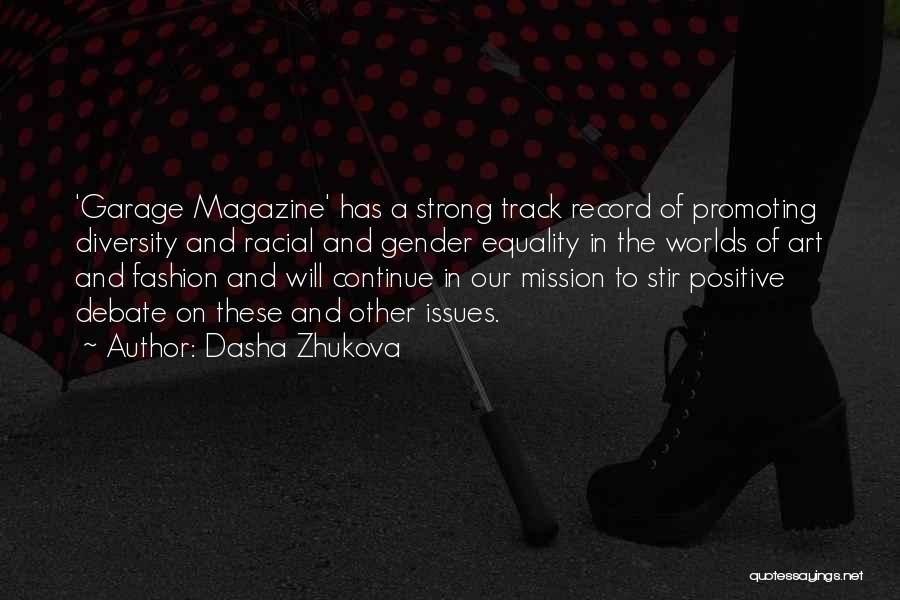 Strong Will Continue Quotes By Dasha Zhukova