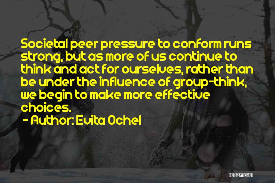 Strong Will Continue Quotes By Evita Ochel
