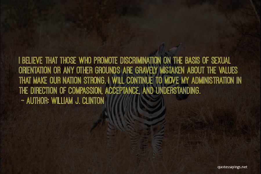 Strong Will Continue Quotes By William J. Clinton