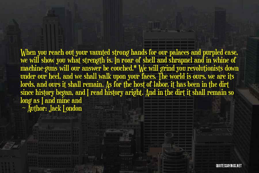 Strong Will Power Quotes By Jack London