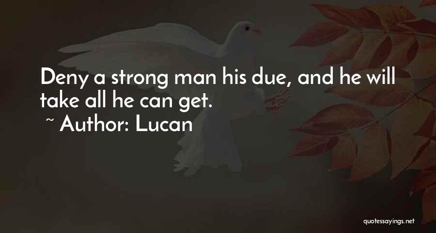 Strong Will Power Quotes By Lucan