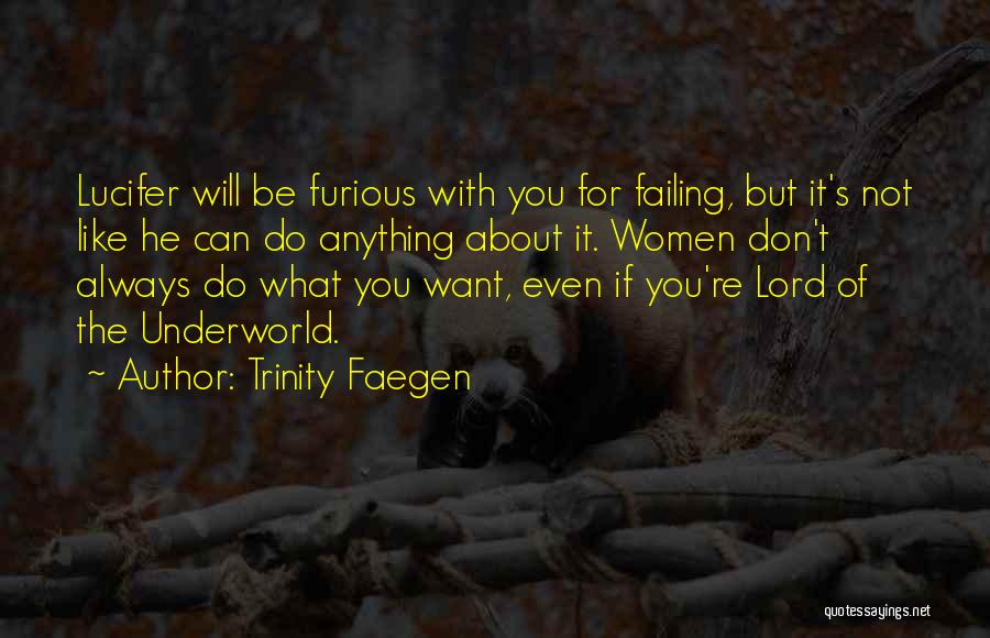 Strong Will Power Quotes By Trinity Faegen