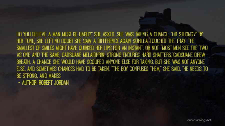 Strong Will Quotes By Robert Jordan