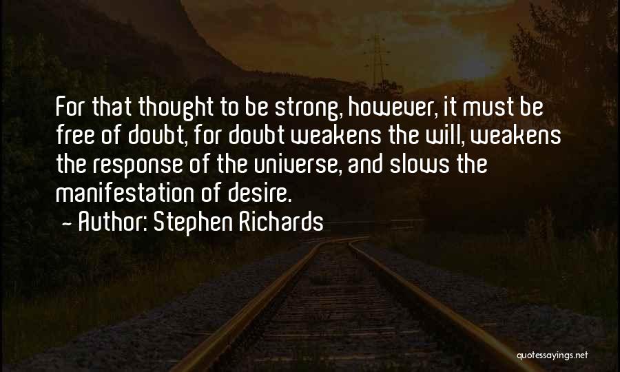Strong Will Quotes By Stephen Richards