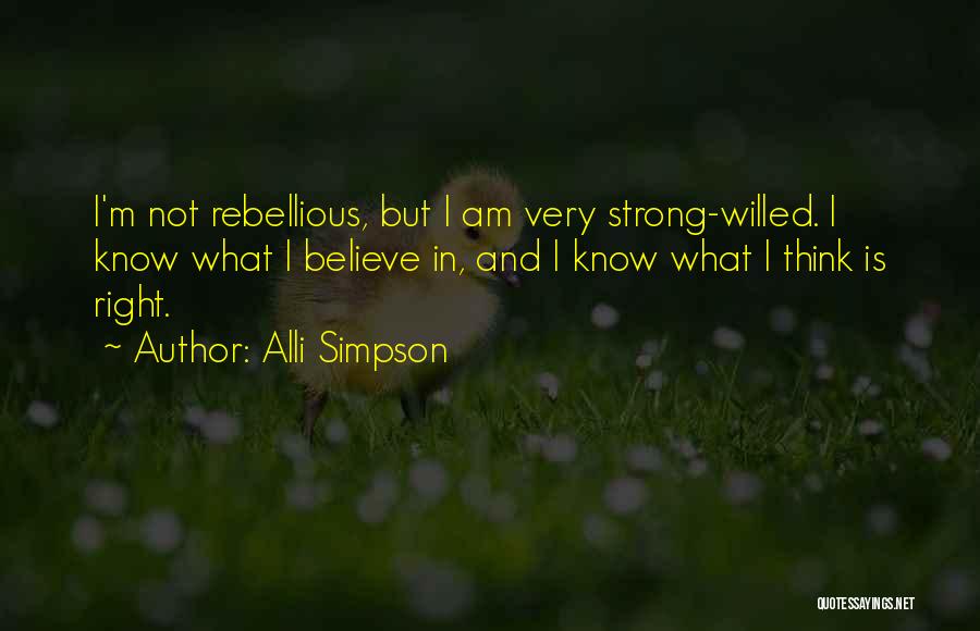 Strong Willed Quotes By Alli Simpson