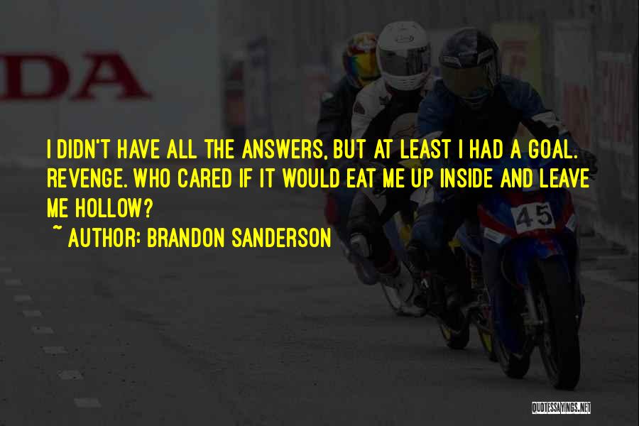 Strong Willed Quotes By Brandon Sanderson