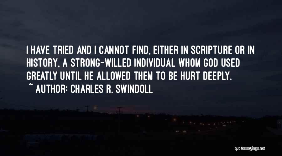 Strong Willed Quotes By Charles R. Swindoll