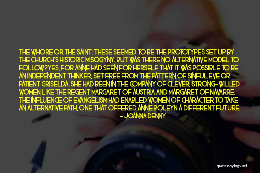 Strong Willed Women Quotes By Joanna Denny