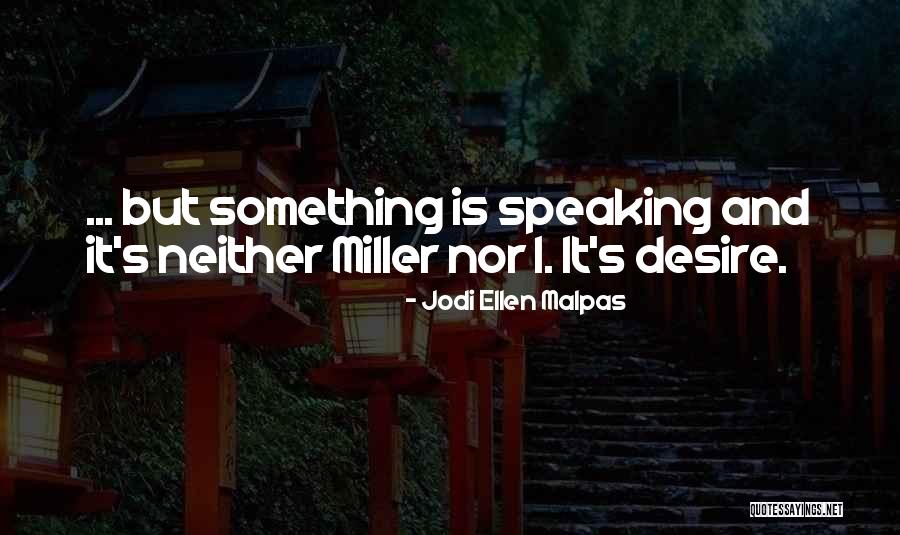 Strong Willed Women Quotes By Jodi Ellen Malpas