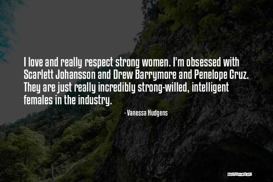 Strong Willed Women Quotes By Vanessa Hudgens