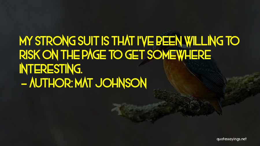 Strong Willing Quotes By Mat Johnson