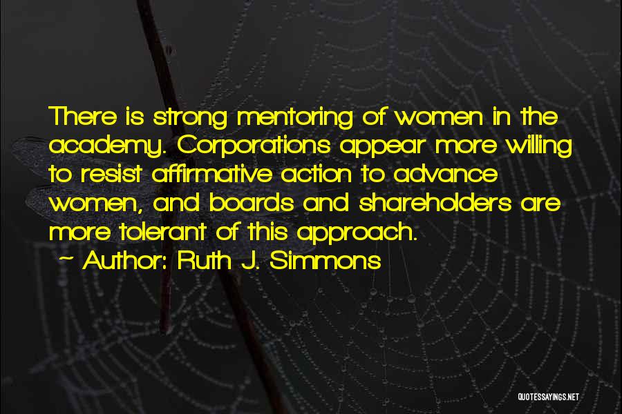 Strong Willing Quotes By Ruth J. Simmons
