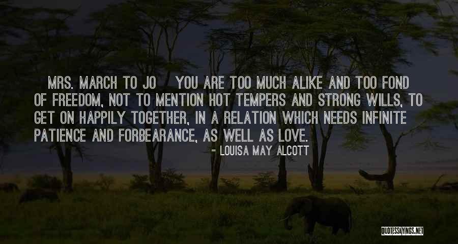 Strong Wills Quotes By Louisa May Alcott Strong Wills Quotes By Louisa May Alcott