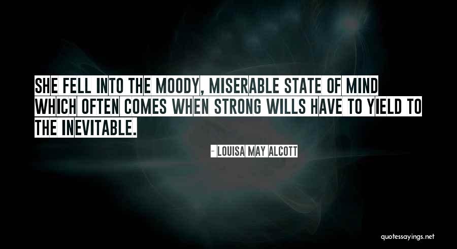 Strong Wills Quotes By Louisa May Alcott Strong Wills Quotes By Louisa May Alcott