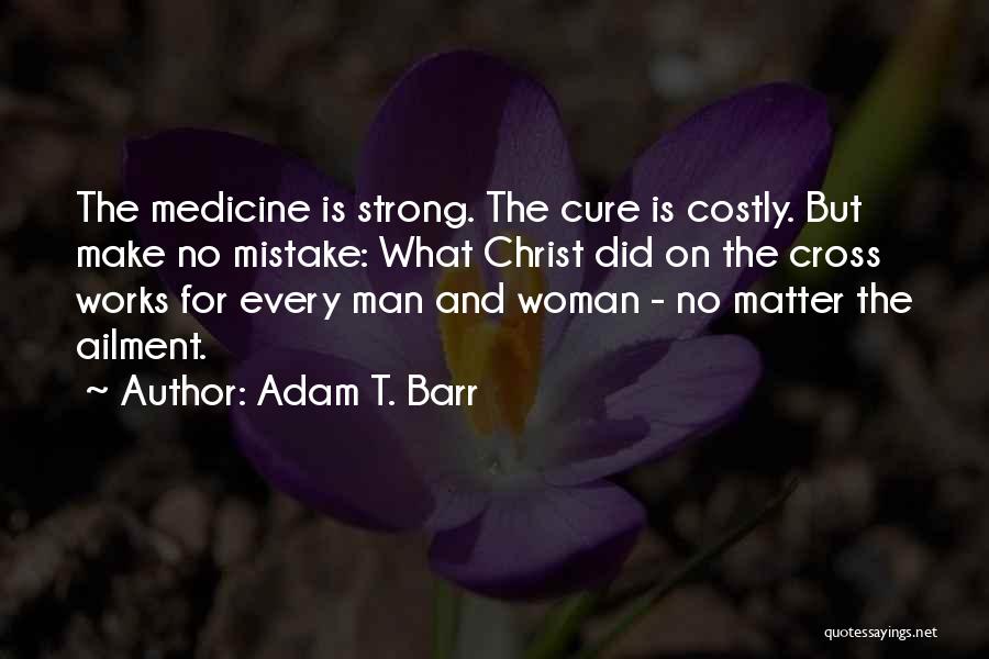 Strong Woman And Man Quotes By Adam T. Barr
