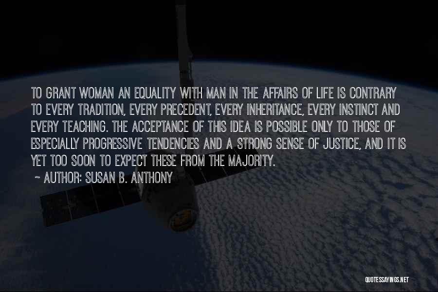 Strong Woman And Man Quotes By Susan B. Anthony