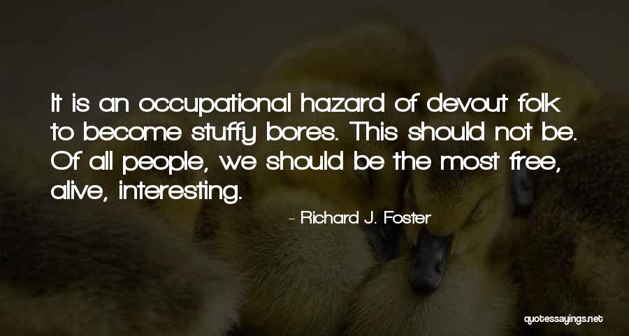 Strong Woman Broken Heart Quotes By Richard J. Foster Strong Woman Broken Heart Quotes By Richard J. Foster