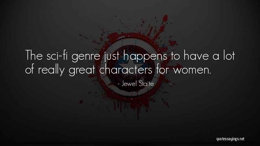 Strong Women In Literature Quotes By Jewel Staite Strong Women In Literature Quotes By Jewel Staite