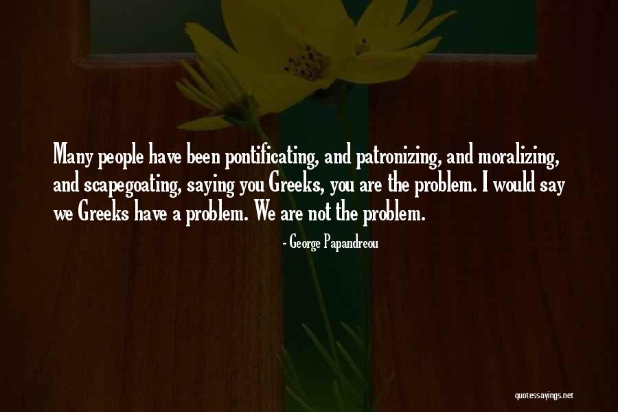 Strong Women Standing Alone Quotes By George Papandreou Strong Women Standing Alone Quotes By George Papandreou