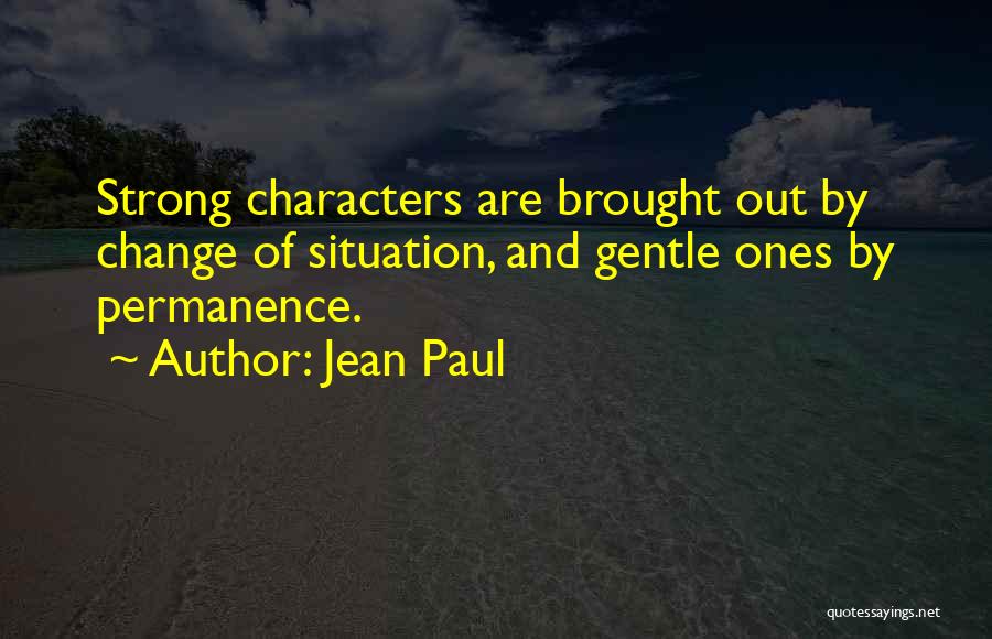 Strong Yet Gentle Quotes By Jean Paul