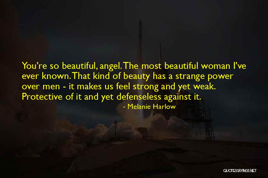 Strong Yet Weak Quotes By Melanie Harlow